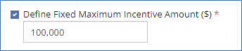 Define Fixed Maximum Incentive Amount